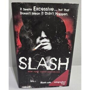 Slash by Slash and Anthony Bozza (2007, Hardcover) Signed Autographed Book Copy